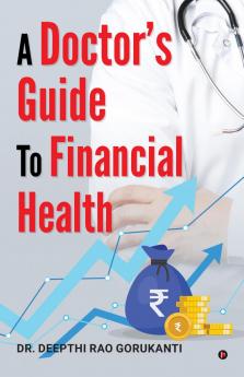 A Doctor's Guide to Financial Health