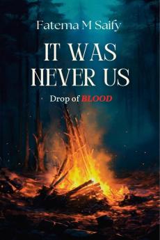 It was Never us: Drop of Blood