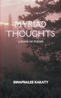 Myriad Thoughts: A book of poems
