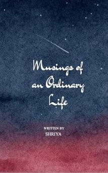 Musings of an Ordinary Life: Poems that resonate with the heart