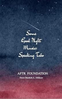 SOME GOOD NIGHT MUSIC: SPEAKING TABO: AFTR FOUNDATION