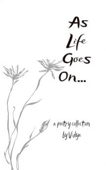 As life goes on ...: Experiences from everyday life.