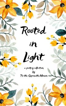 Rooted in Light  A Woman’s Journey Through Love Loss and Illumination