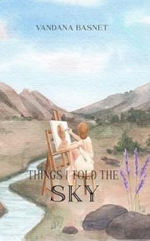 THINGS I TOLD THE SKY