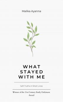What Stayed With Me  Soft Truths in Short Lines