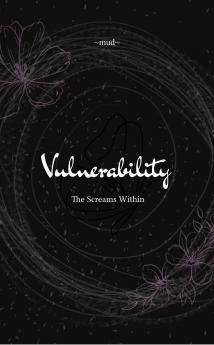 Vulnerability: The Screams Within