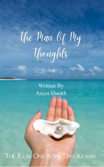 The Man of My Thoughts: The Real One in My Daydreams