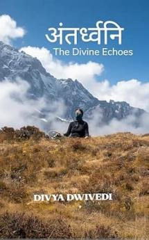Antardhvani: The Divine Echoes