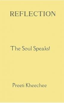 Reflection: The Soul Speaks!