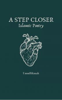 A Step Closer  Islamic poetry