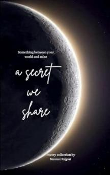 A secret we share: Something between your world and mine