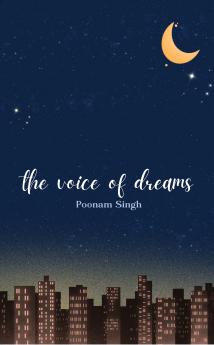 The Voice of Dreams  A Montage of Thoughts and Dreams