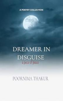 DREAMER IN DISGUISE: A piece of peace for myself
