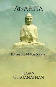 Anahita: Echoes of a Million Dreams
