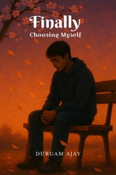 Finally Choosing Myself