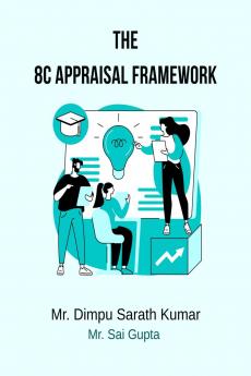 The 8C Appraisal Framework: For Professional and Personal Growth