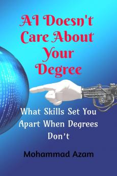 AI Does'nt Care About Your Degree: What Skills Set You Apart When Degrees Don't