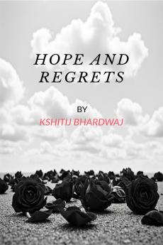 HOPE AND REGRETS