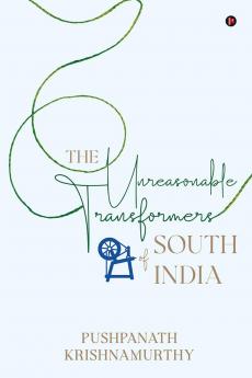 The Unreasonable Transformers of South India