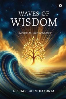 Waves of Wisdom: Flow with Life Grow with Grace
