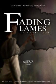 Fading Flames Of Affection