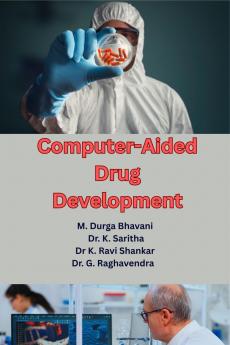 Computer-Aided Drug Development: Theory and Applications