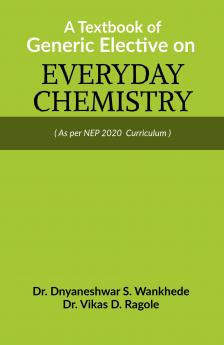 A Textbook of Generic Elective on Everyday Chemistry