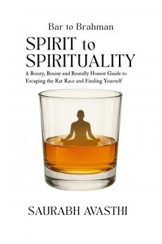 Bar to Brahman: From Spirit to Spirituality