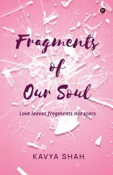 Fragments of our Soul