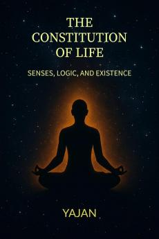The Constitution of Life : Senses Logics and existence