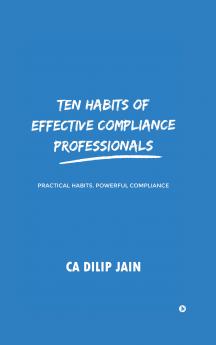 10 habits of Effective Compliance Professionals