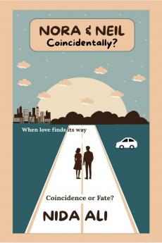 NORA & NEIL Coincidentally?: Coincidence or Fate?