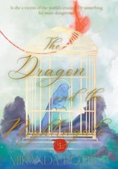 The Dragon and the Nightingale Volume One