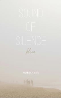 Sound of silence: Bliss
