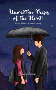 Unwritten Verses of the Heart: Where Silence Becomes Poetry