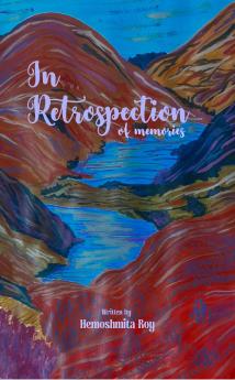 In Retrospection: of memories