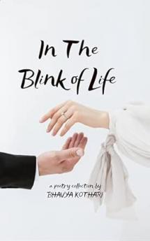 In The Blink of Life: A Life in Glimpses