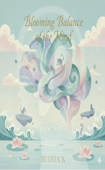 Blooming Balance of Mind: A Conversation with Nature