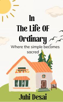 In The Life OF Ordinary: Where the simple becomes sacred