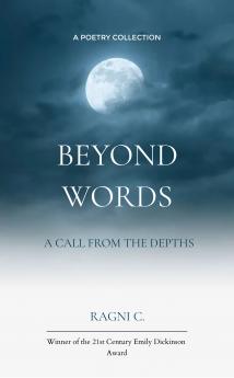 Beyond words: A Call from the Depths