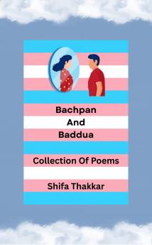 Bachpan and Baddua: Collection of Poems