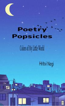 Poetry Popsicles: Colors of My Little World