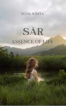 Sār Essence of Life: Threads of Love Faith and Meaning
