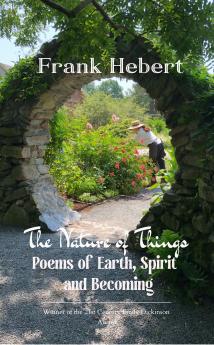 The Nature of Things Poems of Earth Spirit and Becoming