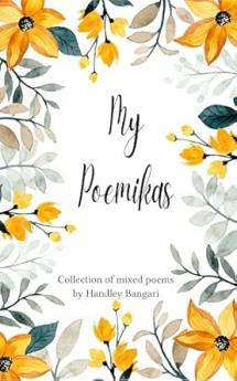 My Poemikas: Collection of mixed poems