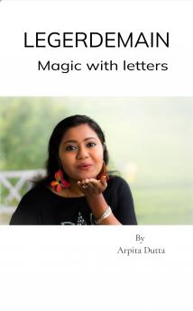 LEGERDEMAIN: Magic with letters