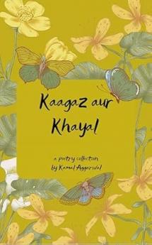 Kaagaz aur Khayal Likhe lafzon se nikle jazbaat