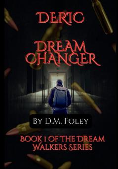 Deric Dream Changer