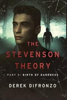 The Stevenson Theory - Part 3 - Birth of Darkness