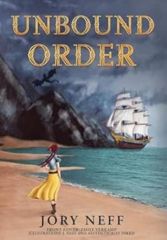 Unbound Order The Unbinding Chronicles Volume II